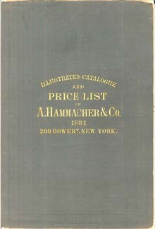 The first illustrated Hammacher Schlemmer catalog. Published in 1881.